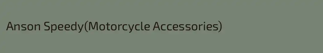 Anson Speedy(Motorcycle Accessories)